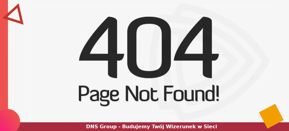 Na czym polega błąd 404 i jak go naprawić