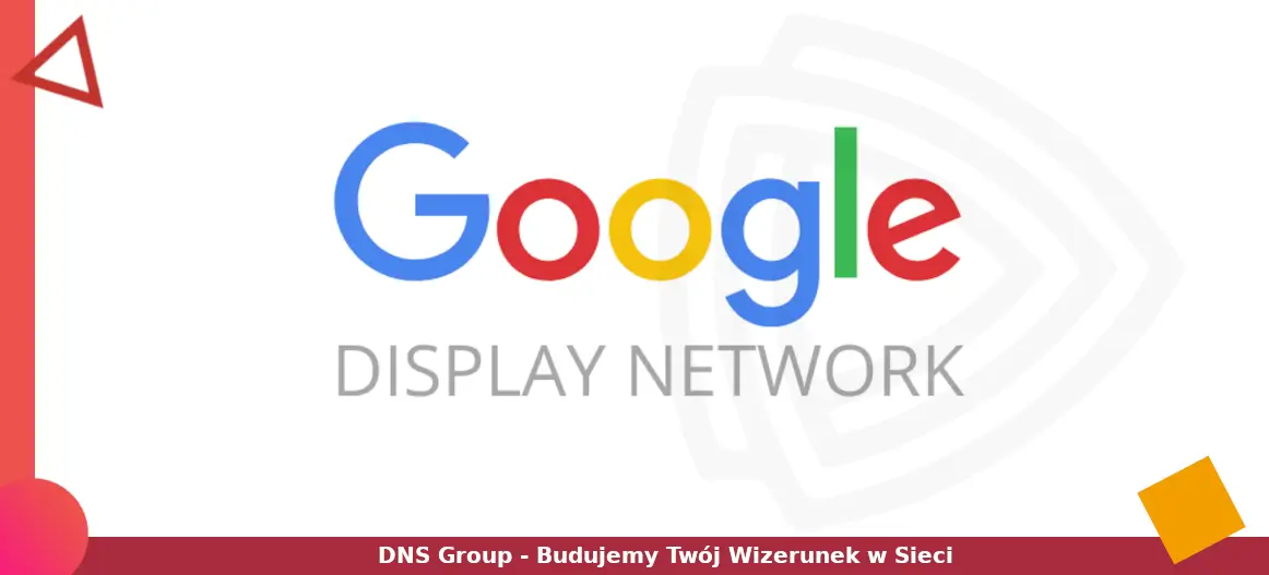 Czym jest i jak działa Google Display Network